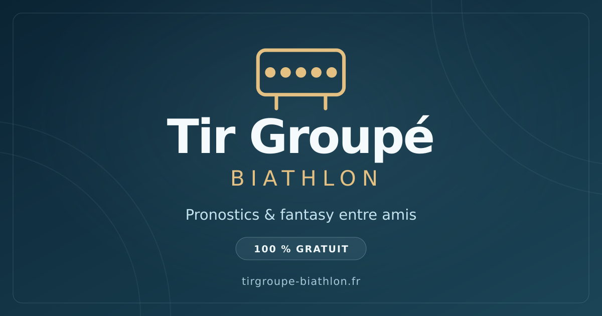 Tir Groupé Biathlon — Pronostics et fantasy entre amis, 100 % gratuit.